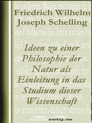 cover image of Ideen zu einer Philosophie der Natur als Einleitung in das Studium dieser Wissenschaft